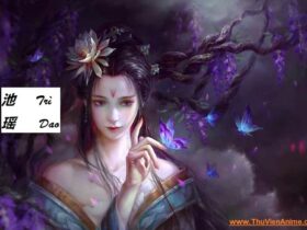 Trì Dao - Sơ lược tiểu sử nữ chính Vạn Cổ Thần Đế
