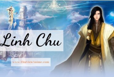 Review về truyện Linh Chu